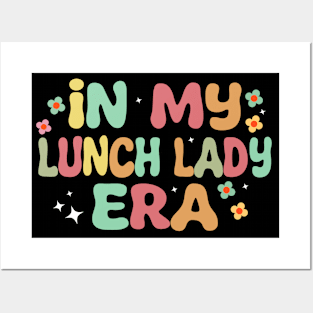 In My Lunch Lady Era Groovy Lunch Lady Era Posters and Art